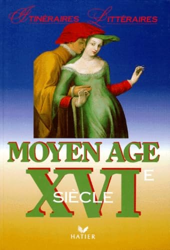 Moyen Âge - XVIè siècle