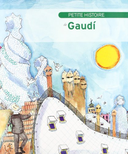 Petite histoire de Gaudi