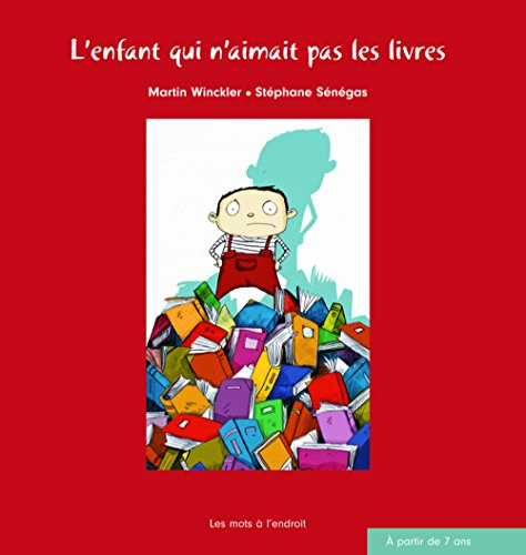 L'enfant qui n'aimait pas les livres