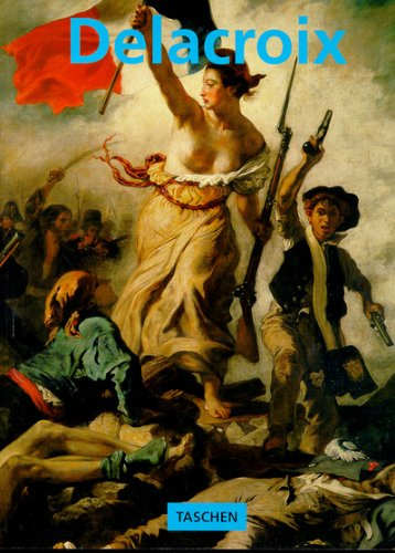 Eugène Delacroix, 1798-1863, le prince des romantiques