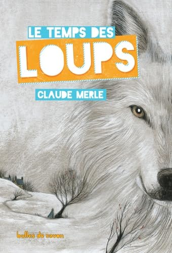 Le temps des loups