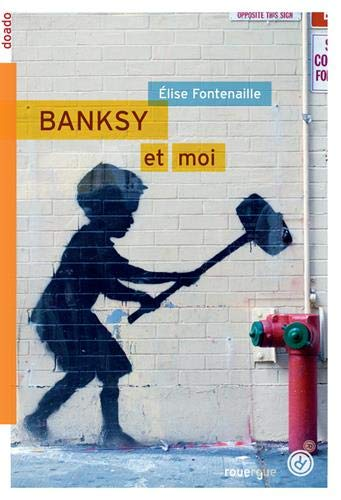 Bansky et moi