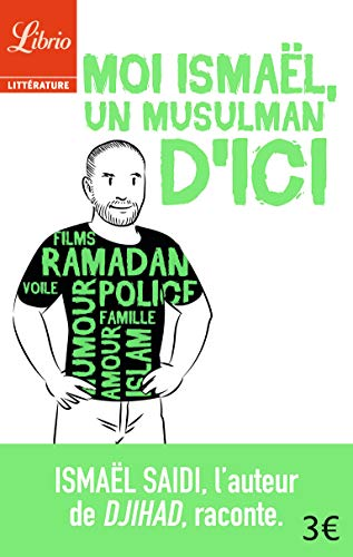 Moi Ismaël, un musulman d'ici.