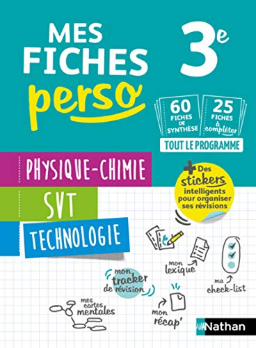 Mes fiches perso 3e Physique-chimie, SVT, Technologie