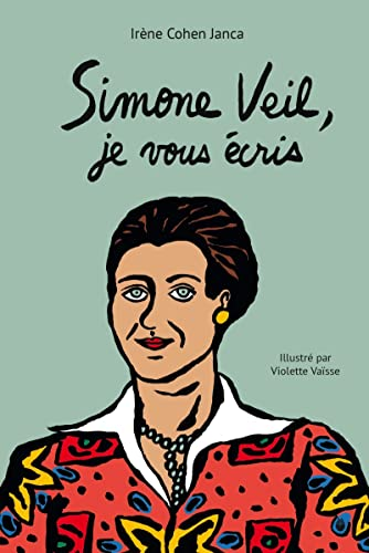 Simone Veil, je vous écris.