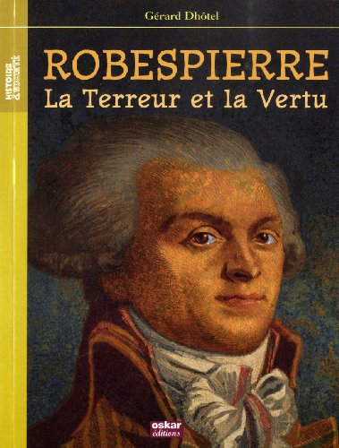 Robespierre, la Terreur et la Vertu
